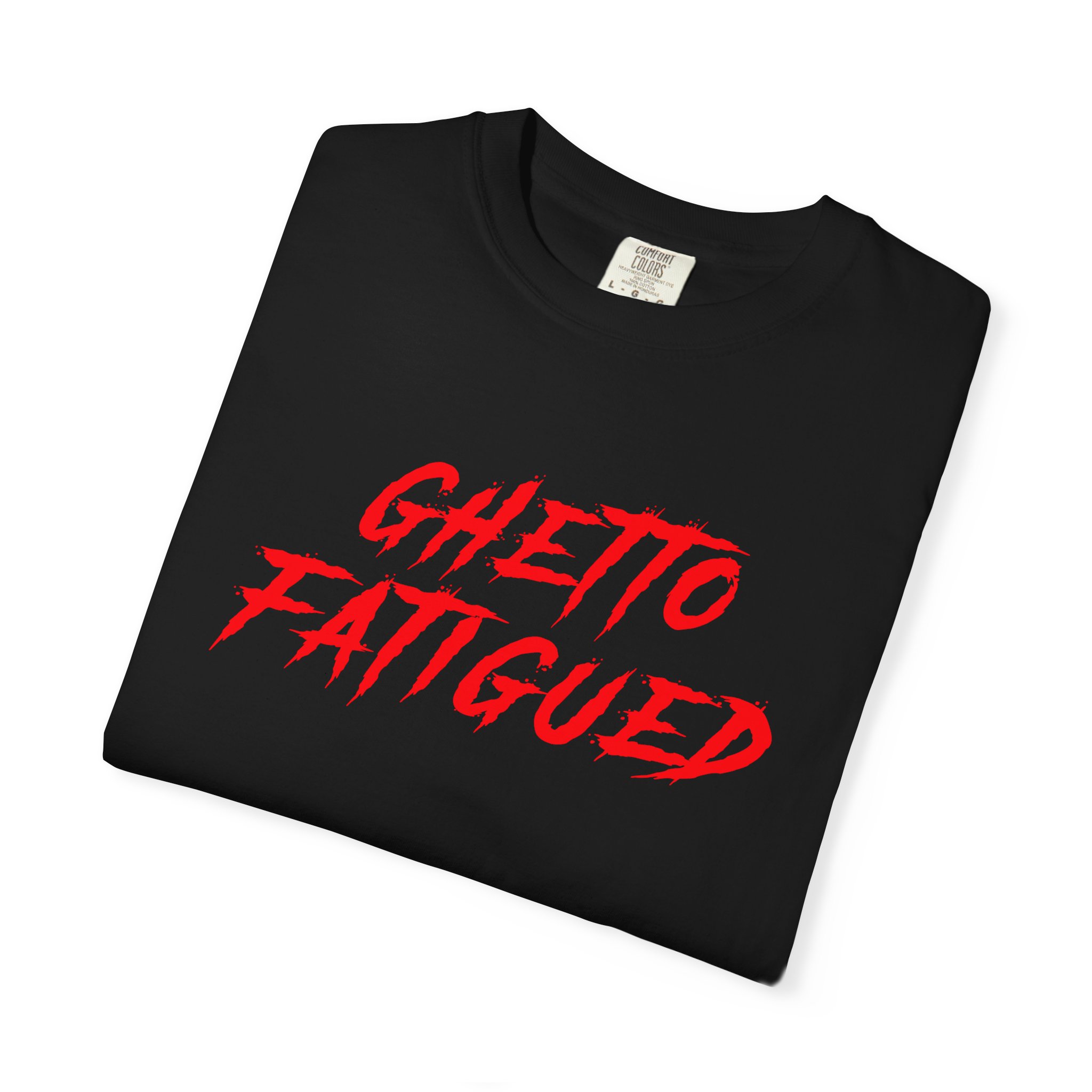 Ghetto Fatigued - T-Shirt - Image 4