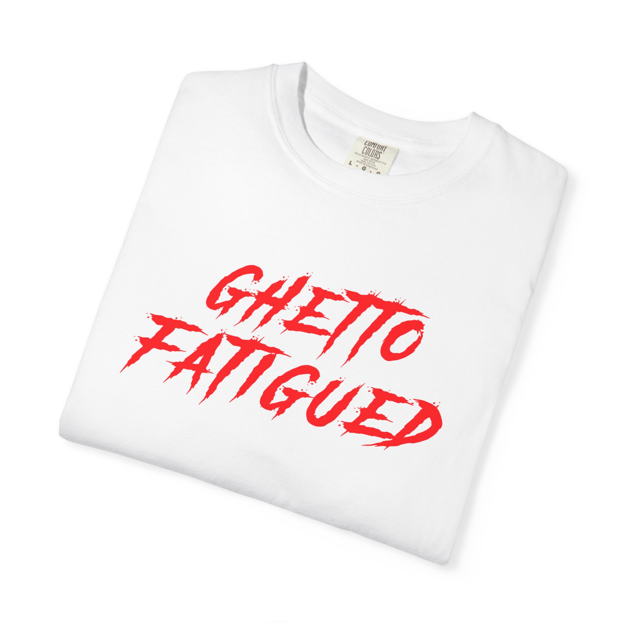 Ghetto Fatigued - T-Shirt - Image 6